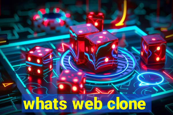 whats web clone